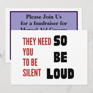 Invitación Be Loud They Need You To Be Silent Injustice