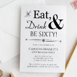 Invitación Bebida Bebida Be Sixty Retro Blanco Negro 60 cumpl<br><div class="desc">Va a ser una fiesta de cumpleaños número 60,  así que ponte el escenario con esta divertida invitación retro de Comer,  Beber y Ser Sesenta!. Se dispone de suministros de fiesta coincidentes.</div>