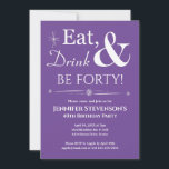 Invitación Bebida morada de comer 40 años, medio siglo<br><div class="desc">Invite a amigos y familiares a que te ayuden a celebrar tu 40 cumpleaños con esta divertida invitación retro blanca a la fiesta de lila morada Comer,  beber y ser cuarenta!.</div>
