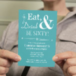 Invitación Bebida turquesa 60° cumpleaños mitad del siglo<br><div class="desc">Invite a amigos y familiares a que te ayuden a celebrar tu 60 cumpleaños con esta divertida invitación retro blanca a la fiesta azul turquesa Eat,  Drink & Be Sixty!.</div>