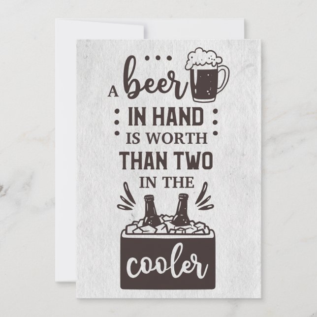 Invitación Beer Beer Una Cerveza En La Mano Vale La Pena (Anverso)