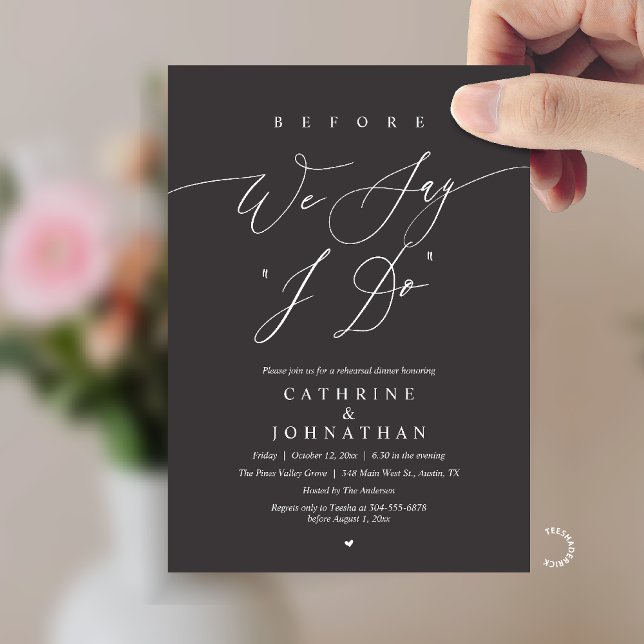 Invitación Before we say "I Do", Wedding Rehearsal Dinner (Before we say "I Do", Modern Romantic Wedding Rehearsal Dinner Invitation Card in Charcoal Grey)