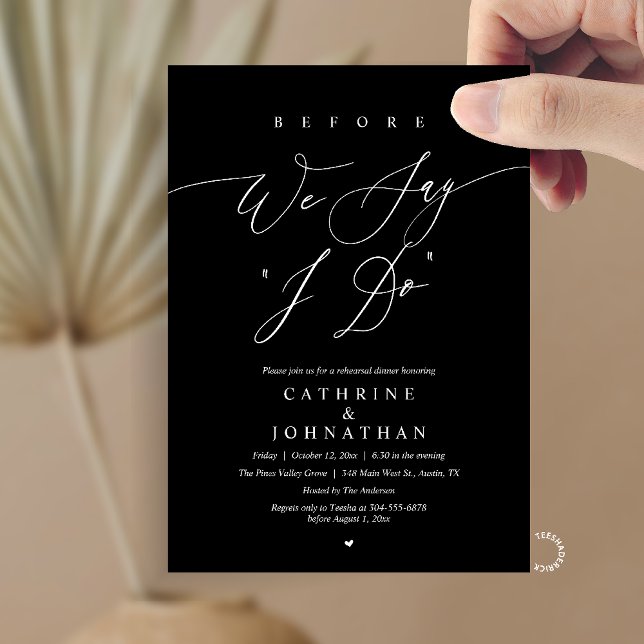 Invitación Before we say "I Do", Wedding Rehearsal Dinner (Before we say "I Do", Modern Romantic Wedding Rehearsal Dinner Invitation Card in White Black)