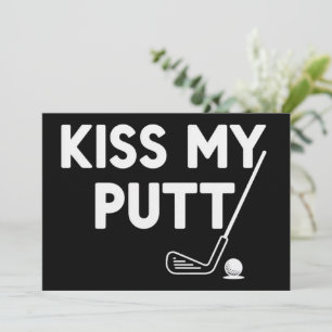 Invitación Besa Mi Putt Golf Chistes Divertidos Golfista Sarc