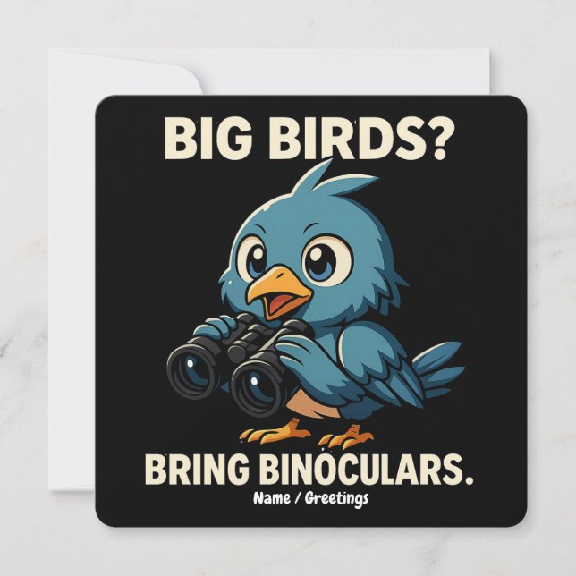 Invitación Big Birds? Bring Binoculars Funny Birdwatching (Anverso)
