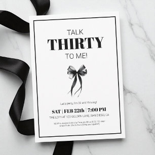 Invitación Black and White Talk 30 to Me Treinta Bow Cumpleañ