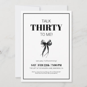 Invitación Black and White Talk 30 to Me Treinta Bow Cumpleañ