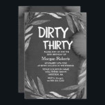 Invitación Black Chalkboard Dirty Thirty 30th Birthday Invite<br><div class="desc">Black Chalkboard Dirty Thirty 30th Birthday Invite a la colección de coincidencias en Niche y Nest store. Material gráfico de www.EssemCreatives.etsy.com</div>
