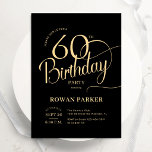 Invitación Black Gold 60th Birthday Elegant Script<br><div class="desc">Elegant black gold 60th birthday party invitation. Simple minimalist design featuring classy script font. Traditional formal invitation with a modern trendy typography twist. Perfect for a stylish adult bday celebration. Can be customized to any age. Printed Zazzle invites or instant download digital printable template.</div>