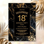 Invitación Black Gold Marble Surprise 18th Birthday Party<br><div class="desc">Esta sorpresiva invitación a la fiesta de cumpleaños 18 de mármol negro y dorado encarna clase y sofisticación y ofrece comodidad con sus plantillas de texto fáciles de usar. La lujosa combinación de negro y oro crea un aspecto de moda que impresiona a los huéspedes y les da un tono...</div>