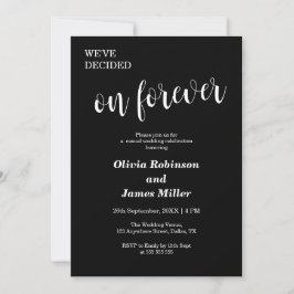 Invitación Black We've Decided On Forever Casual Wedding 