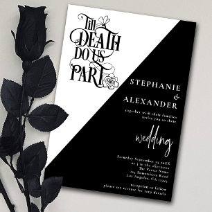 Invitación Blanco negro moderno hasta la muerte nos hace Boda