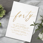 Invitación Blanquecino Glam Blanco y Oro | 40 Aniversario mod<br><div class="desc">Sencillas pero elegantes invitaciones de cumpleaños número 40 con el título "cuarenta" de texto en un tipo de letra de guión. El oro falso sobre un fondo blanco y ventilado. Nota: El efecto oro se replica con un gráfico de alta calidad. No se utilizará ningún Relieve metalizado real.</div>