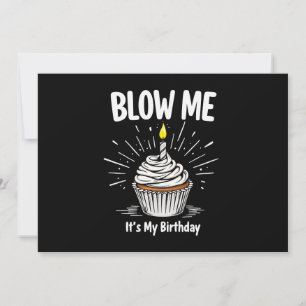 Invitación Blow Me it is my birthday Funny Adult Chiste