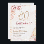 Invitación Boho Bohemian 80 y Fabulous Ladies 80th Birthday<br><div class="desc">Invitación bohemia "80 & Fabulous" cumpleaños con pampas hierba y flores. Se pueden encontrar elementos coincidentes en mi colección de gramíneas Boho Pampas.</div>