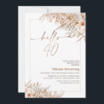 Invitación Boho Floral con marco Pampas 40 cumpleaños<br><div class="desc">Boho Floral con Pampas Frame 40th Birthday Invitation Elegante y exuberante bohemia floral hola 40 invitación de cumpleaños en tonos naturales con algunos rosas,  pampas hierba y hojas de helecho. Esta encantadora invitación floral de 40 años también cuenta con un moderno encabezado caligráfico y un borde de marco fino.</div>