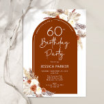 Invitación Boho Pampas Grass Arch Terracotta 60 cumpleaños<br><div class="desc">Invitación a la fiesta de cumpleaños número 60 en terracota naranja quemado y blanco. Hermoso diseño minimalista moderno con acentos botánicos pintados a mano. Presenta pasto pampas, hojas, rosas y tipografía de escritura. La temática del desierto de estilo bohemio moderno es perfecta para otoño, invierno, primavera o verano. Puede seleccionar...</div>