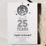 Invitación Bola Disco Saluda Al Aniversario Boda De 25 Años<br><div class="desc">¡Esta es una bola de plata disco vitorea a 25 años 25º aniversario de la fiesta de aniversario de los Bodas!</div>