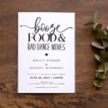 Invitación Booze Food and Bad Dance Moves Wedding Invitation<br><div class="desc">This funny wedding invitation is simple and will make your guests laugh!</div>