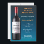 Invitación Botella De Vino Porque Tenemos Perfección<br><div class="desc">Celebra un hito de cumpleaños con esta obra de diseño de una botella de vino con texto personalizado con un color de fondo azul graduado. Perfecto para cualquier época de añada o cumpleaños.</div>