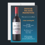 Invitación Botella De Vino Porque Tenemos Perfección<br><div class="desc">Celebra un hito de cumpleaños con esta obra de diseño de una botella de vino con texto personalizado con un color de fondo azul graduado. Perfecto para cualquier época de añada o cumpleaños.</div>