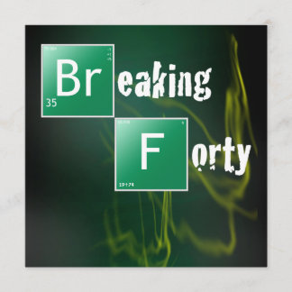 Invitación Breaking 40 Birthday Party