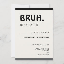 Invitación Bruh 10th Birthday Invitation Teens Boy Party
