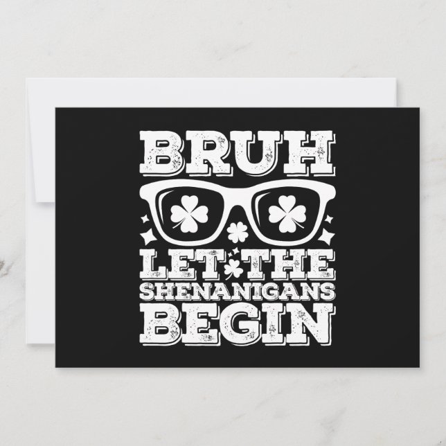 Invitación Bruh deja que los Shenanigans comiencen el Día de  (Anverso)