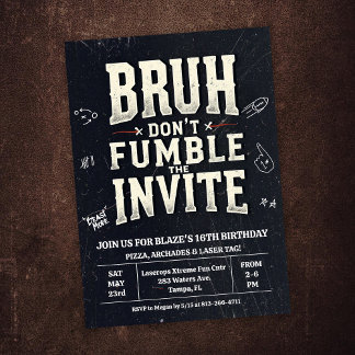 Invitación Bruh Don't Fumble the Ball Birthday Invitation