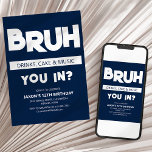 Invitación BRUH | ¿Entra? Cumpleaños<br><div class="desc">No es de sorprender que planear un fiesta para su hijo adolescente pueda ser una tarea desalentadora. Desde encontrar el lugar perfecto hasta enviar las invitaciones, hay muchas cosas que considerar. Cuando se trata de invitaciones, una invitación genérica comprada en una tienda simplemente no servirá para un día especial como...</div>