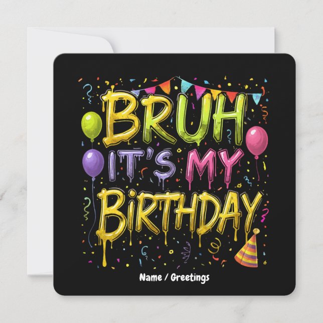Invitación Bruh, es mi cumpleaños, la camiseta de cumpleaños, (Anverso)