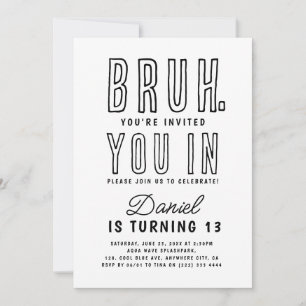 Invitación Bruh, ¿Estás? Fiesta de cumpleaños de adolescente
