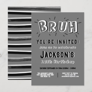 Invitación Bruh, estás invitado a los cumpleaños blanco y neg