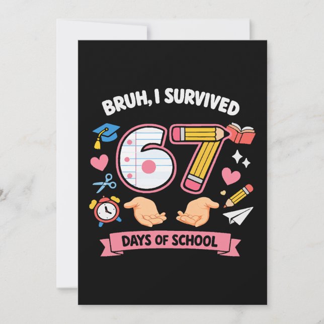 Invitación Bruh I survived 67 days of school (Anverso)