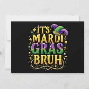 Invitación Bruh Mardi Gras - Carnaval divertido y festivo