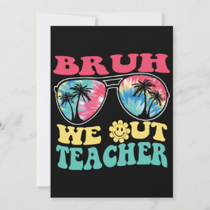 Invitación Bruh Nos Vamos Maestros Fin De Año Escolar Profeso