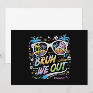 Invitación Bruh Nosotros Fuera Feliz Último Día De Escuela Ve