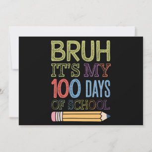 Invitación Bruh, son mis 100 días de escuela divertidos 100 d