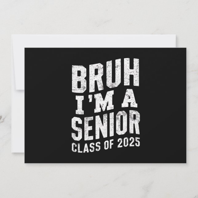 Invitación Bruh, soy una clase senior de graduación en 2025 (Anverso)