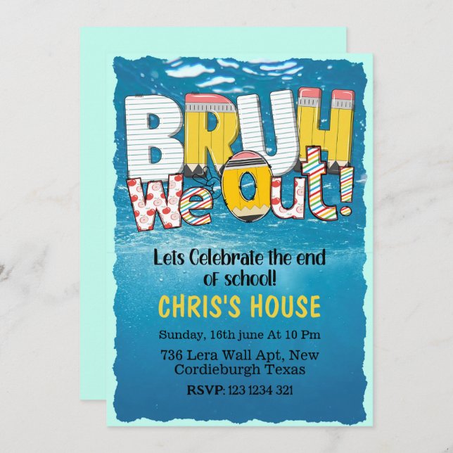 Invitación Bruh We Out End End Year Fiesta Hello Summer Schoo (Anverso / Reverso)