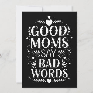 Invitación Buenas mamás dicen malas palabras divertido día de