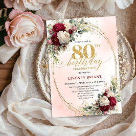 Invitación Burgundy Blush Floral Chic 80th Birthday Invite
