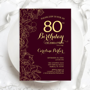 Invitación Burgundy Gold Floral 80th Birthday Party