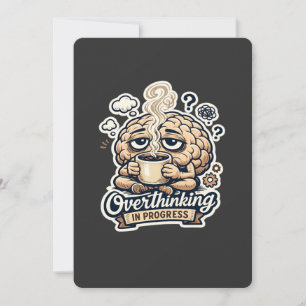 Invitación Camiseta Divertida Pensando en Exceso en Progreso 