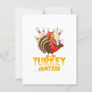Invitación Cazador de pavo lindo Divertido boliche Día de Acc