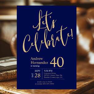 Invitación ¡Celebremos Azul Marino Dorado Cumpleaños 40