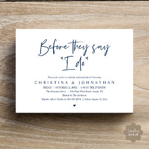 Invitación Cena de Ensayo de Boda, Antes de que Digan "Sí, Ac