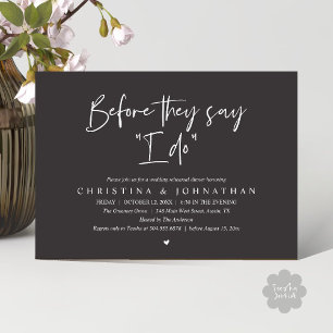 Invitación Cena de Ensayo de Boda, Antes de que Digan "Sí, Qu