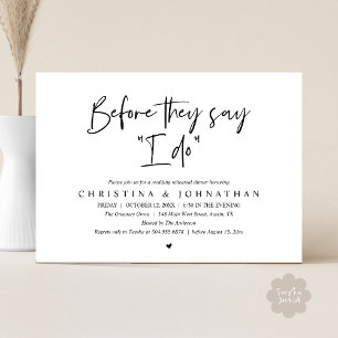 Invitación Cena de Ensayo de Boda, Antes de que Digan "Sí, Qu
