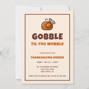 Invitación Cena Divertida de Acción de Gracias 'Gobble Til Yo